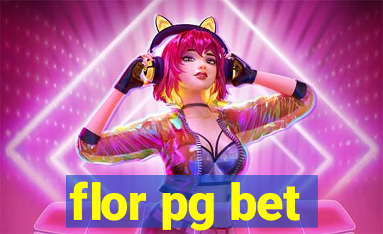 flor pg bet